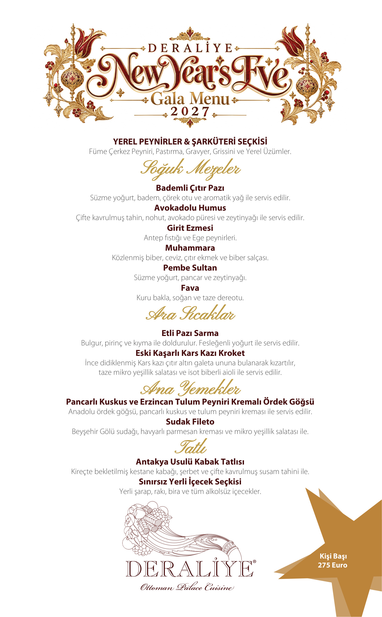 Deraliye Restaurant - 2027 Yılbaşı Gala Menüsü: soğuk ve sıcak başlangıçlar, ana yemekler ve tatlı